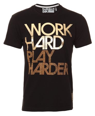 Twisted Soul Work Hard Play Harder T-Shirt